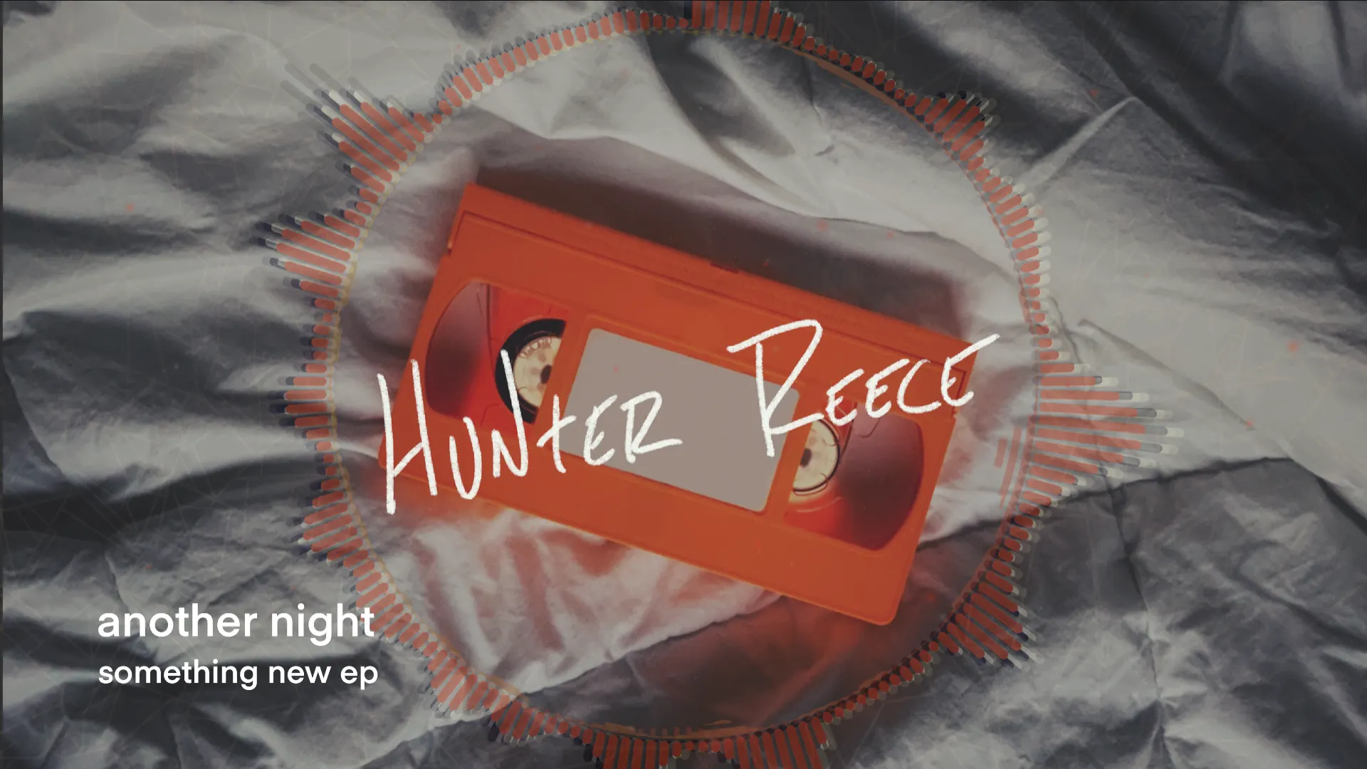 Another Night visualizer with an orange VHS tape, circular waveform, and Hunter Reece lettering